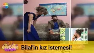 Bilal'in kız istemesi!