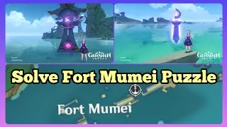 Solve Fort Mumei Puzzle [Quest : Orobashi's Legacy Part 4] - Genshin Impact