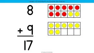 Addition Strategy 4 Make 10 & More +7,8,9