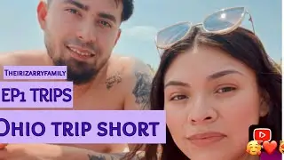 Theirizarryfamily- TRIP EP1 Ashtabula OHIO First couple Trip Together!