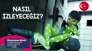 HOW TO WATCH THE LONDON SPECIAL EPISODE IN TURKISH? 🐞 MIRACLE: LADYBUG AND CAT NOIR