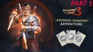 Feeding Demons Adventure Part 1 | Shadow Fight 3