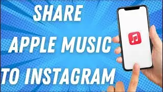 How To Share Apple Music To Instagram Story