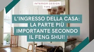INTERIOR DESIGN - The house's entrance: the most important part, according to Feng Shui!