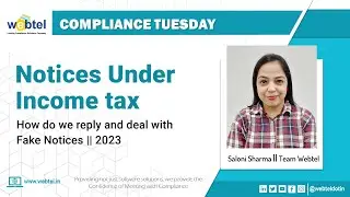 Start Assessments and Notices Before ITR income Tax Return Deadline | Webtel