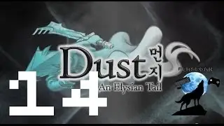Dust: An Elysian Tail - Walkthrough Part 14 // Persegan Plays