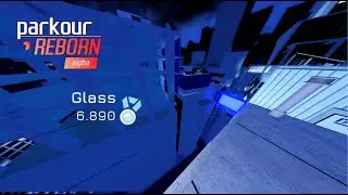 Roblox PARKOUR Reborn | Glass Time Trial 6.89