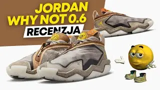 Jordan Why Not 0.6 | Recenzja