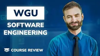 WGU Software Engineering Degree Deep Dive!