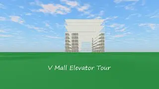 Tour of the Elevators @ V Mall