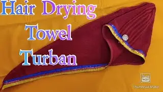 Diy Hair Drying Turbon/Diy Hair towel wrap/Head Turbon tutorial/Recycled towel. Hair Drying Turban
