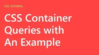 Intro to Container Queries in #CSS w/Example