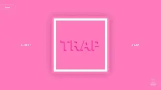 K-NEXT / TRAP
