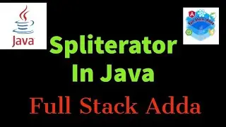 Spliterator in java | Full Stack Adda