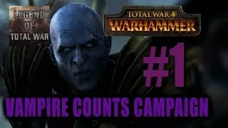 VAMPIRE COUNTS CAMPAIGN - Total War: Warhammer #1