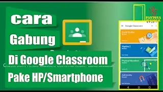 CARA GABUNG KE GOOGLE CLASSROOM MENGGUNAKAN HP