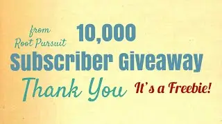 10K Subscriber GIVEAWAY - It’s a Freebie for Everyone!!