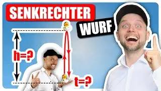 Senkrechter Wurf nach oben | Maximale Höhe h und Flugdauer t
