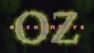 OZ Encounters - UFO's In Australia (FULL DOCUMENTARY)