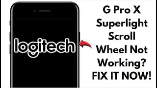 Logitech G Pro X Superlight Scroll Wheel Not Working? Fix It Now! (2025 Guide)
