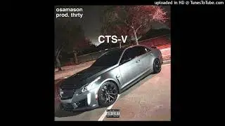 osamason - cts v (official instrumental)