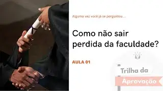 Aula 01 - Como não sair perdida da faculdade? Dia 01 - TDA 🚀🎯