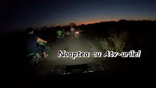 ❌Ne-am ratacit noaptea cu Atv-urile pe traseu!❌Atv Vlog #30❌