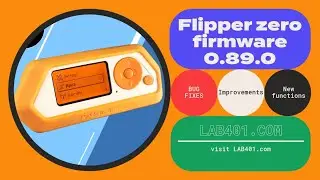 Newest Flipper Zero Update Revealed! Discover All The Changes In 0.89.0 With Lab401.com!