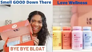 LOVE WELLNESS REVIEW: Feminine Hygiene Tips| Vaginal Health| Reduce Bloating|Weight Management