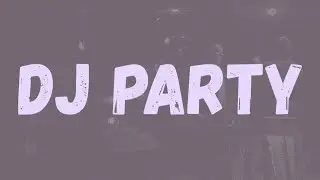 wewantwraiths - DJ Party (Monster) (Lyrics)