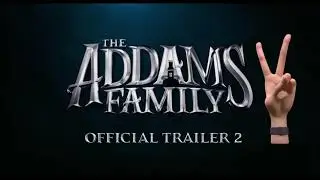 The Addams Family 2 | Trailer 2 2021