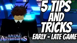 5 TIPS And TRICKS For Anime Adventures Early and Late Game Players! Anime Adventures Update 13.5