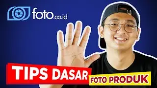 WAJIB NONTON! TIPS DASAR FOTO PRODUK