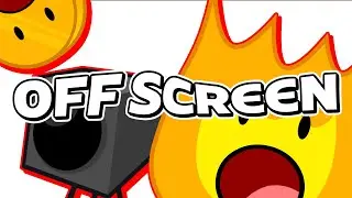 BFDI...but it's OFFSCREEN #1
