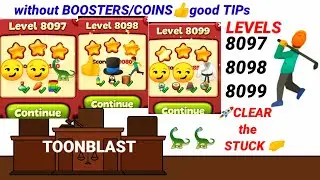 Toon Blast |Levels 8097 8098 8099 |No Booster|No Coins?👍ok✨🦖