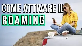 Come ATTIVARE il ROAMING all'estero sul proprio smartphone Android