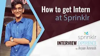 Interview Experience | Sprinklr Internship 2020 | Aryan Amresh | On Campus | ACM IIT(ISM) Dhanbad