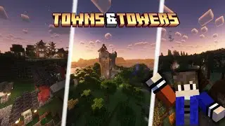 | Towns & Towers | Новые башни, деревни и данжи в Майнкрафт! |