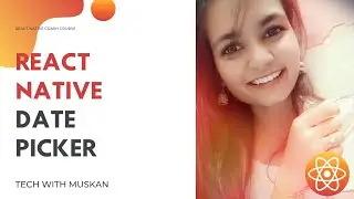#25 React Native Date Picker | Pick Date & Time | Date Time Picker