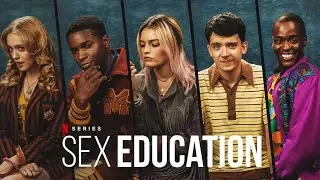 Sex Education - Season 3 Intro