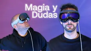 Apple Vision Pro 🥽 Modera tu entusiasmo