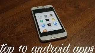 TOP 10 ANDROID APPS 2016!