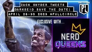 ZACK SNYDER TWEETS SAVE THE DATE! EXCLUSIVE UPDATE WITH THE NERD QUEENS!