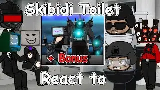 Skibidi toilet React to Skibidi toilet 51-53 | + Bonus | Part 1