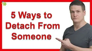 5 Ways to Detach From Someone You Can’t Be With