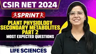 CSIR NET Dec 2024 Life Sciences | Plant Physiology | Secondary Metabolites Part - 2 | PW