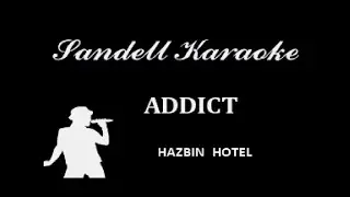 Hazbin Hotel - Addict [Karaoke]