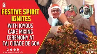 Festive Spirit Ignites With Joyous Cake Mixing Ceremony At Taj Cidade De Goa