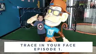 Trace In Your Face Episode 1! Urban Air Day!