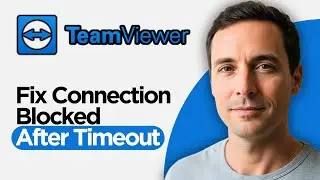 How to Fix TeamViewer Connection Blocked After Timeout (2026 Full Guide)